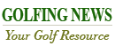 Golfing News